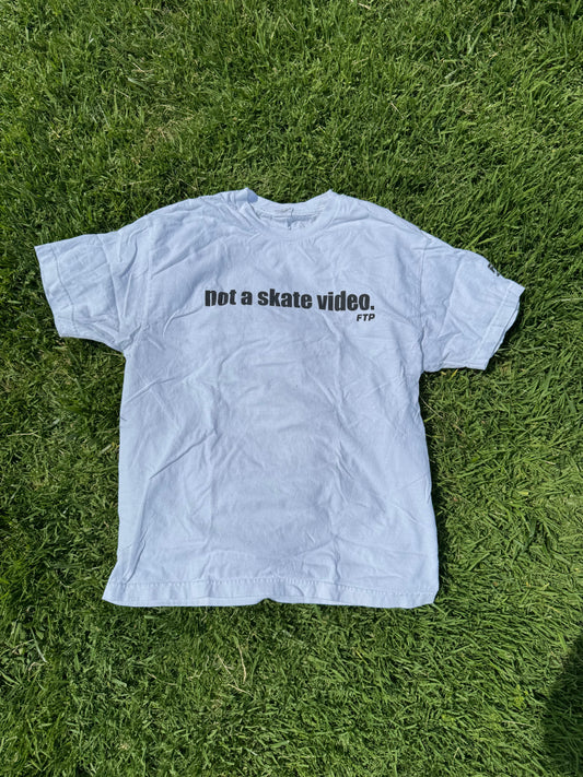 FTP NOT A SKATE VIDEO TSHIRT